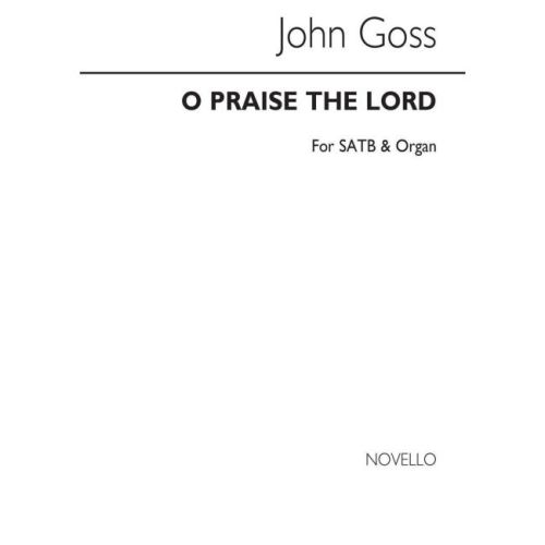Goss, John - O Praise The...