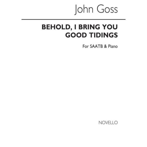 Goss, John - Behold I Bring...
