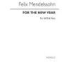 Bartholdy, Felix Mendelssohn - For The New Year