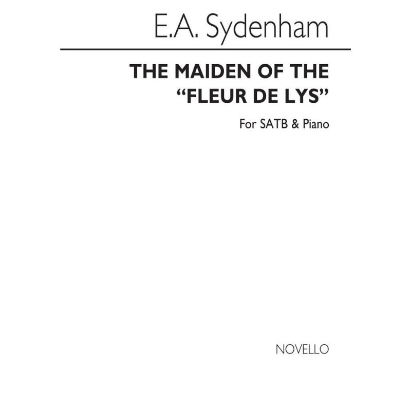 Sydenham, E.A. - The Maiden Of The 'Fleur De Lys'
