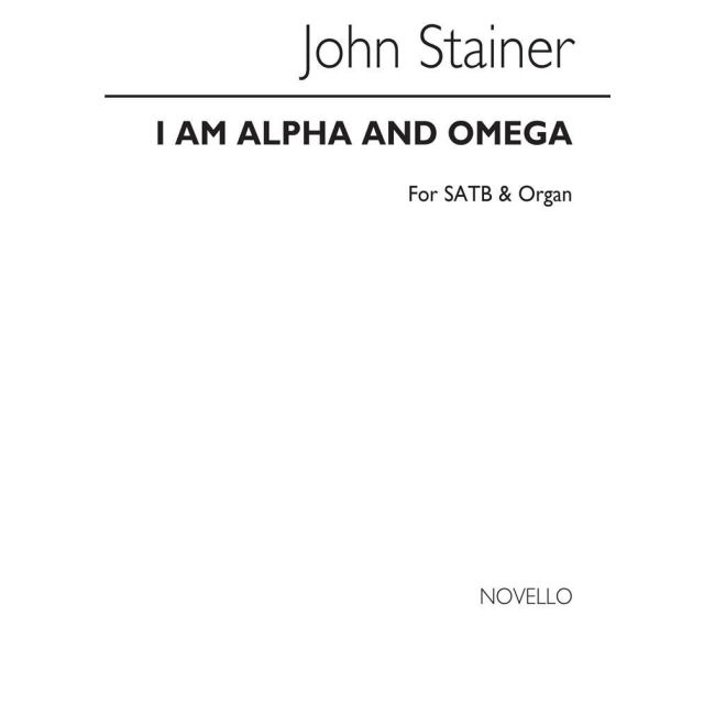 Stainer, Sir John - I Am The Alpha And Omega