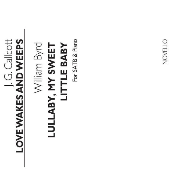 Callcott & Byrd - lullaby My Sweet Little Baby/Callcott