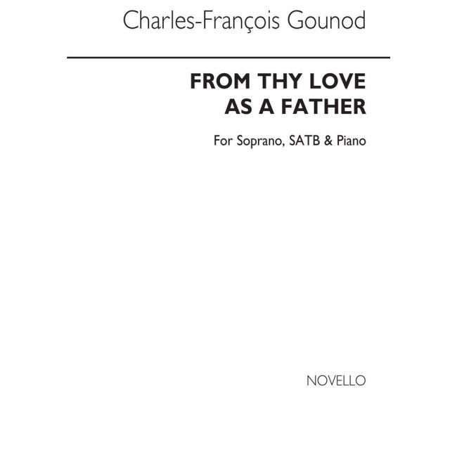 Gounod, Charles - From Thy Love As A Father