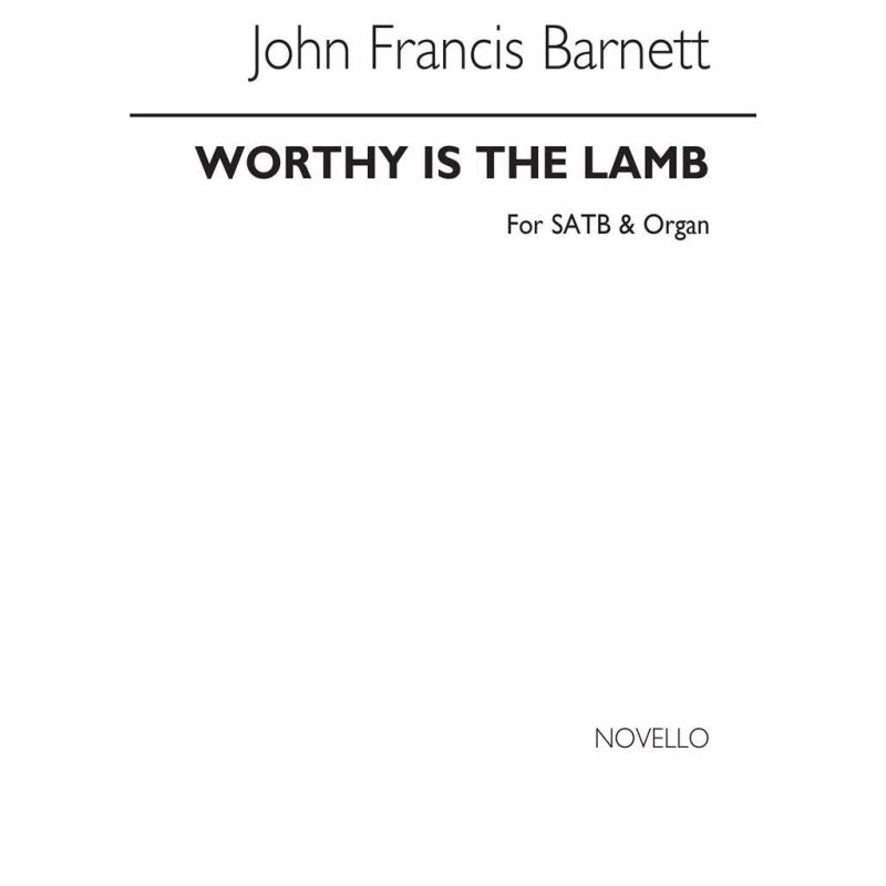 Barnett, John Francis - Worthy Is The Lamb