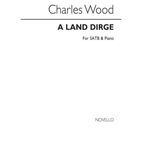 Wood, Charles - A Land Dirge