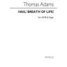 Adams, Thomas - Hail! Breath Of Life!