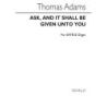 Adams, Thomas - Ask And It Shall Be Given Unto You