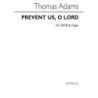Adams, Thomas - Prevent Us, O Lord