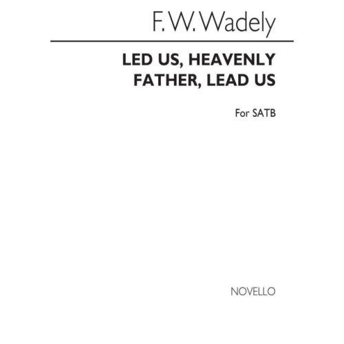 Lead Us Heavenly Father,...