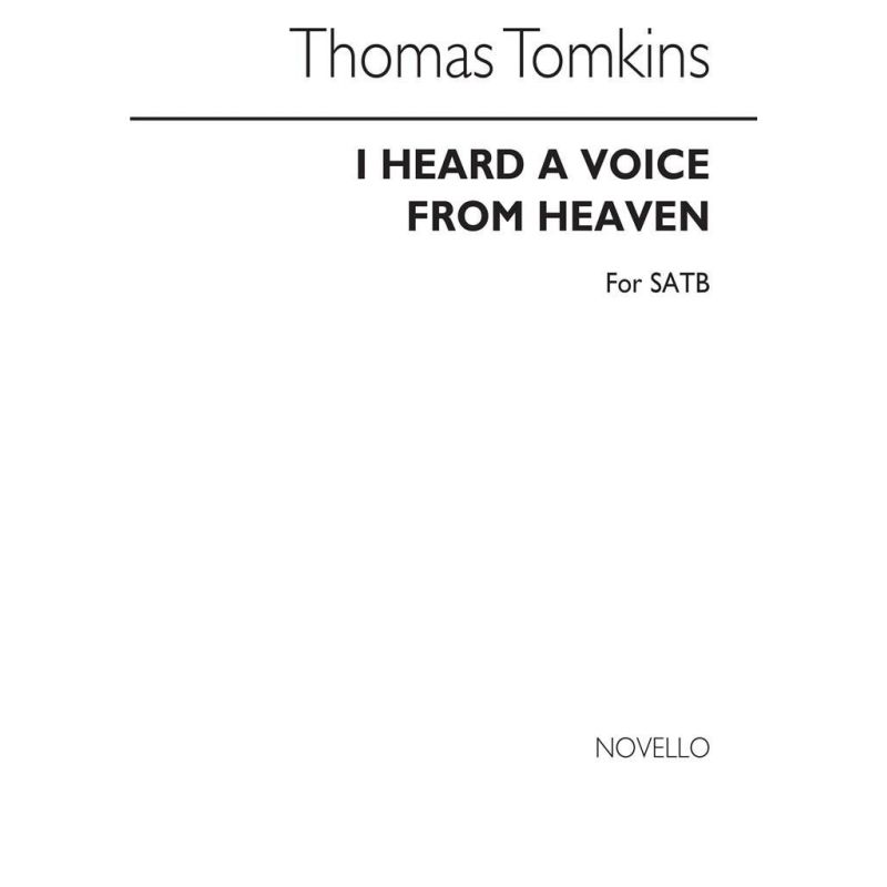 Tomkins, Thomas - I Heard A Voice From Heaven