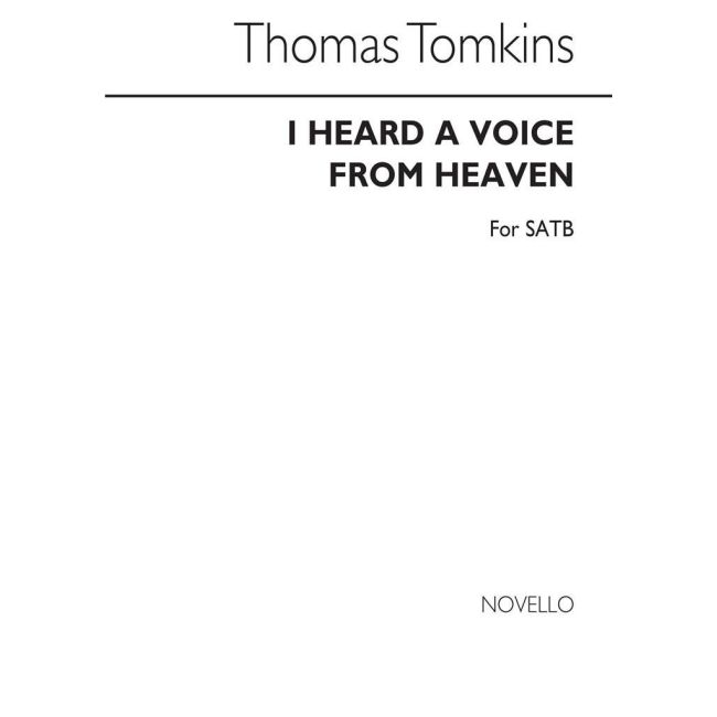Tomkins, Thomas - I Heard A Voice From Heaven