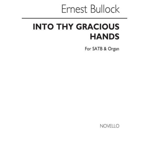 Bullock, Ernest - Into Thy...