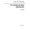 Davies, Ivor R. - Ye Choirs Of New Jerusalem