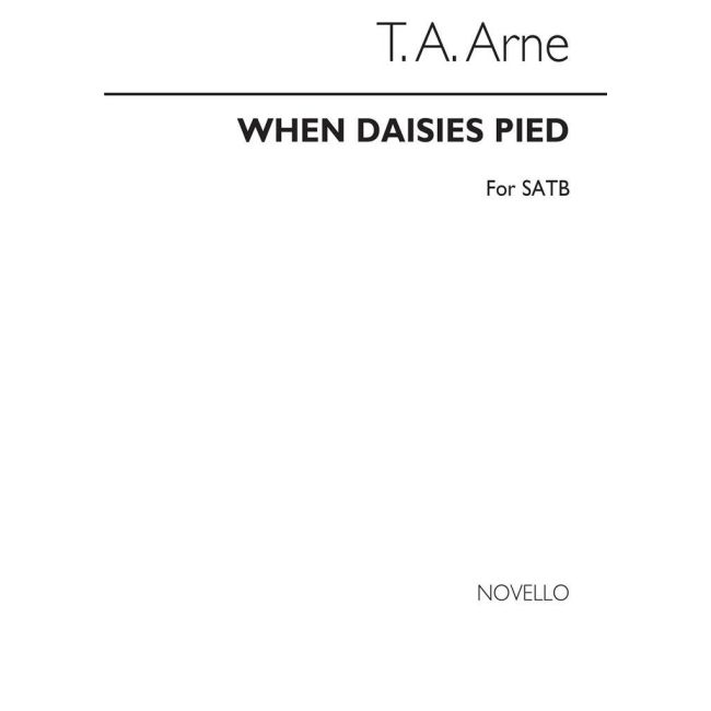 Arne, Thomas Augustine - When Daisies Pied