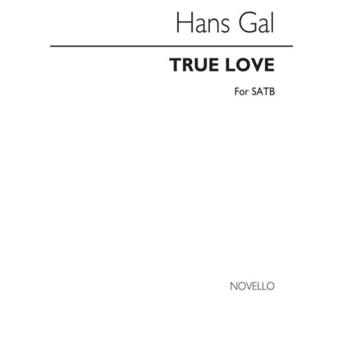 Gal, Hans - True Love Op.51...