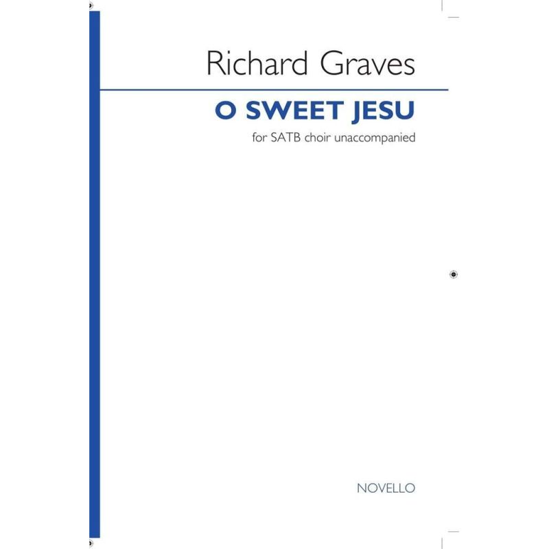 Graves, Richard - O Sweet Jesu