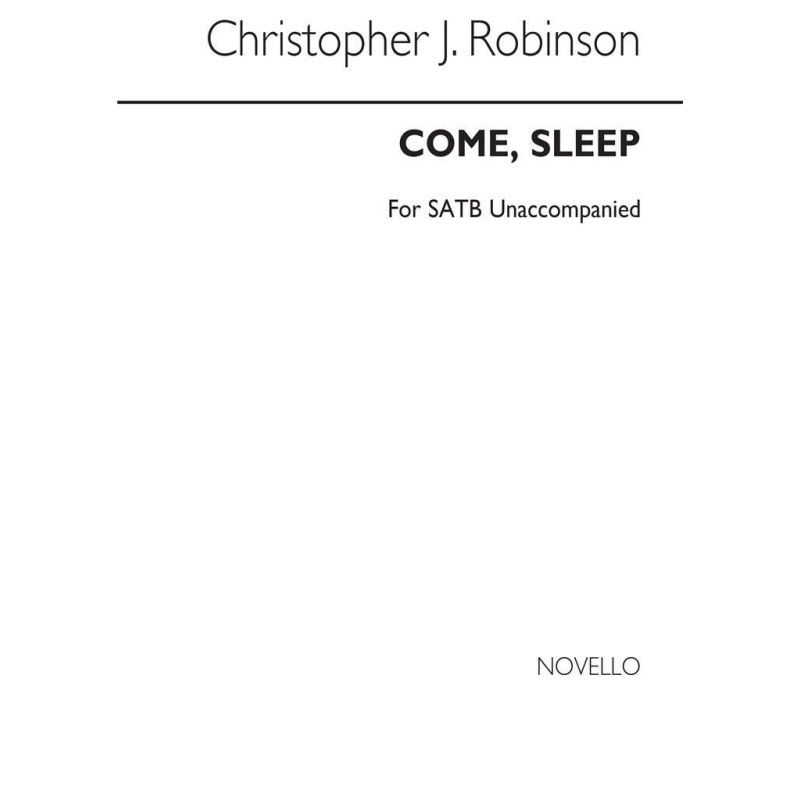 Robinson, C. - Come Sleep Satb