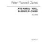 Davies, Peter Maxwell - Ave Maria - Hail Blessed Flower