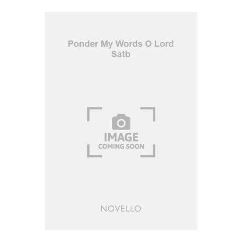 Kelly, Bryan - Ponder My Words O Lord Satb