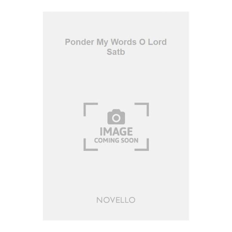 Kelly, Bryan - Ponder My Words O Lord Satb