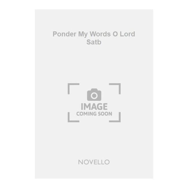 Kelly, Bryan - Ponder My Words O Lord Satb