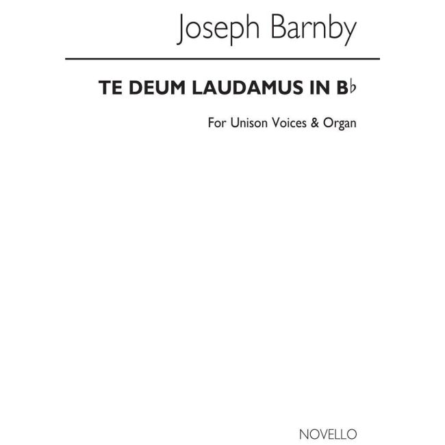 Barnby, Joseph - Te Deum Laudamus In B Flat