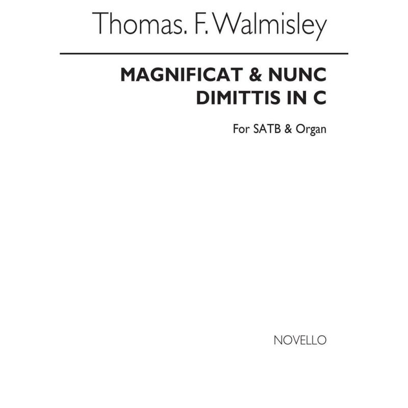 Walmisley, Thomas Forbes - Magnificat And Nunc Dimittis In C