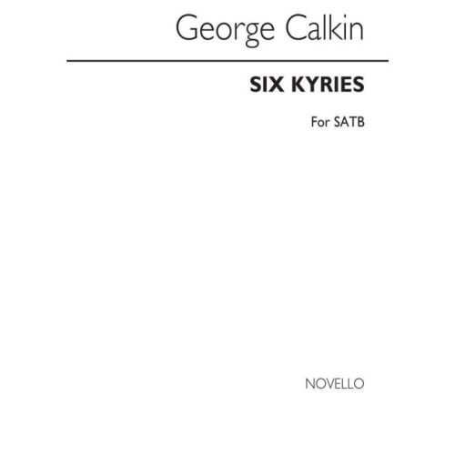 Calkin, George - Six Kyries