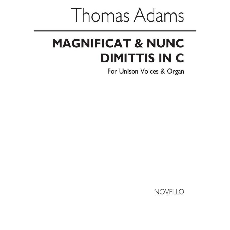 Adams, Thomas - Magnificat And Nunc Dimittis In C