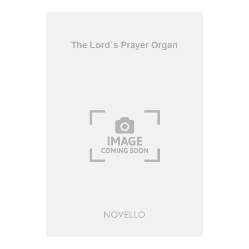 Haynes, Walter Battison - The Lord`s Prayer Organ