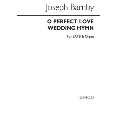 Barnby, Joseph - O Perfect...