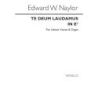 Naylor, Edward W. - Te Deum In E Flat for Unison Voices and