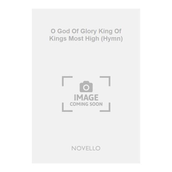 Langran, James - O God Of Glory King Of Kings Most High (Hymn)