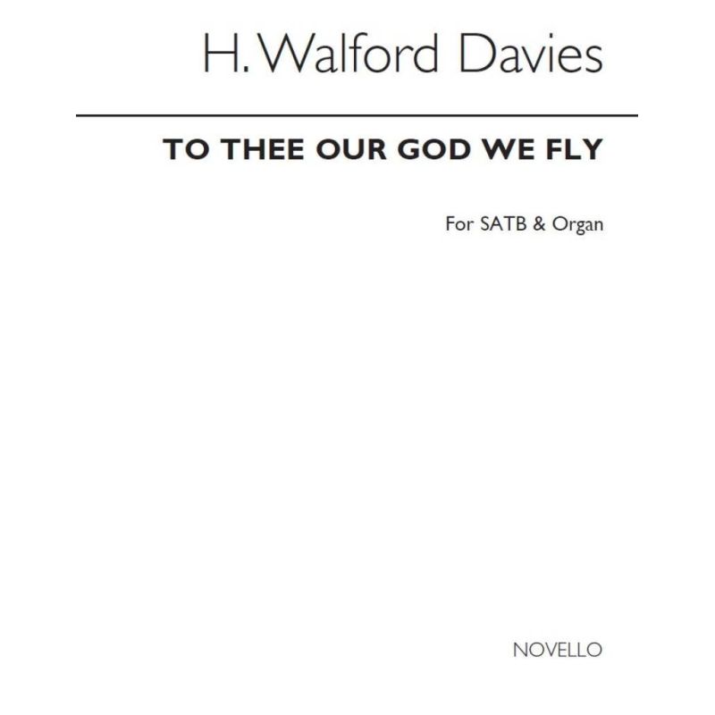 Davies, H. Walford - To Thee Our God We Fly (Hymn)