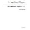 Davies, H. Walford - To Thee Our God We Fly (Hymn)