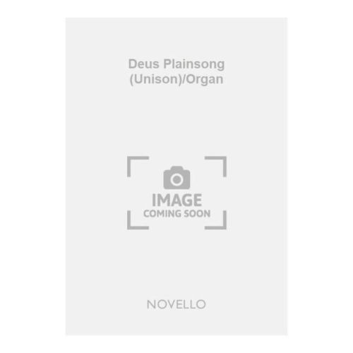 Deus Plainsong (Unison)/Organ