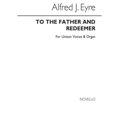 Eyre, Alfred J. - To The...