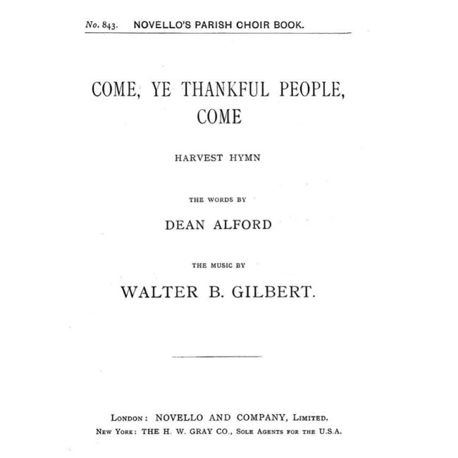Gilbert, Walter B. - Come Ye Thankful People Come (Hymn)