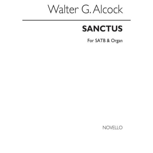 Alcock, Walter G. - Sanctus...