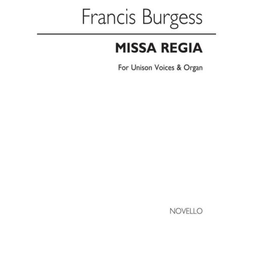 Burgess, Francis - Missa Regia