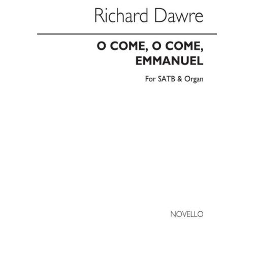 Dawre, Richard - O Come, O...