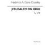 Ouseley, F.A. Gore - Jerusalem On High (Hymn)