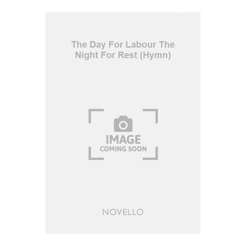 Chambers, H.A. - The Day For Labour The Night For Rest (Hymn)