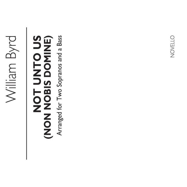 Byrd, William - Not Unto Us (Non Nobis Domine) Atb