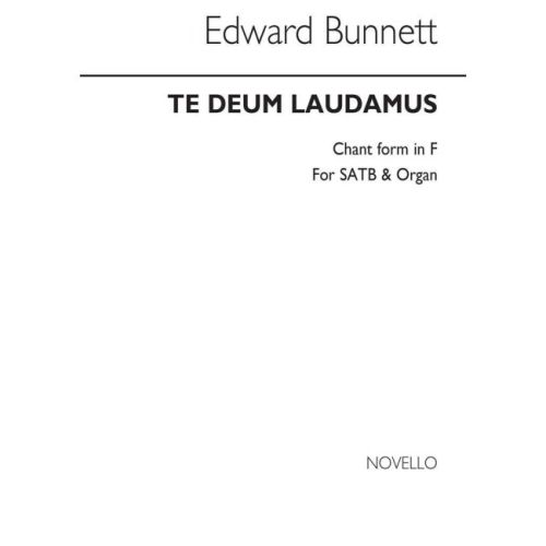 Bunnett, Edward - Te Deum...