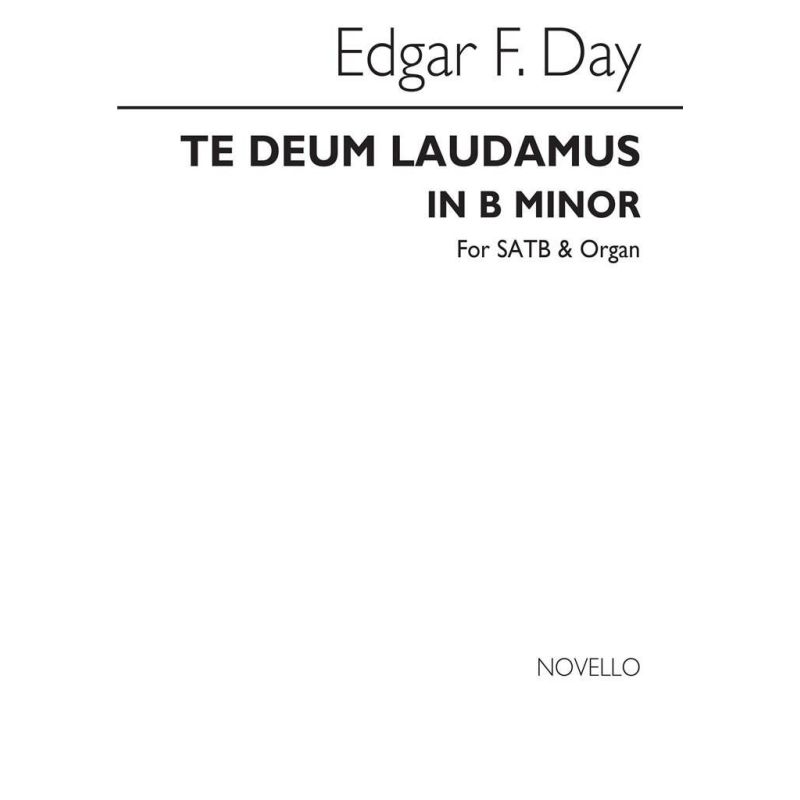 Day, Edgar F. - Te Deum Laudamus In B Minor
