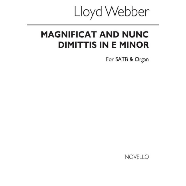 Webber, William Lloyd - Magnificat and Nunc Dimittis In E Minor