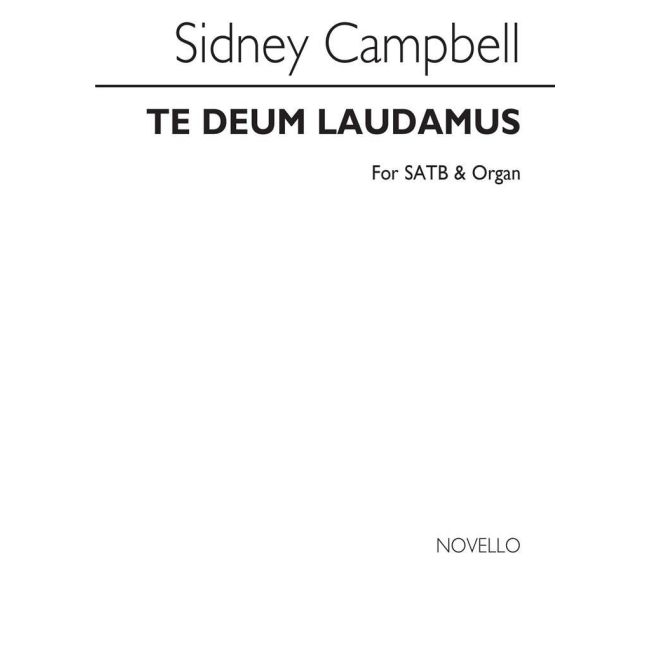 Campbell, Sidney - Te Deum Laudamus In B Flat