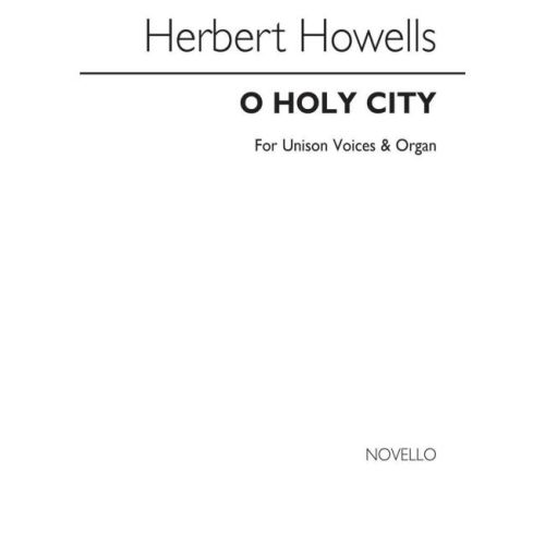 Howells, Herbert - O Holy...