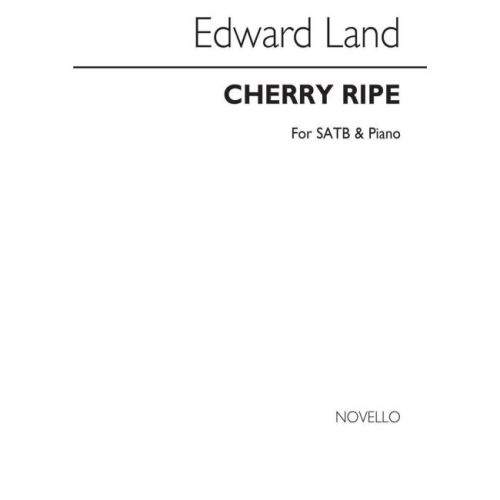 Land, Edward - Cherry Ripe